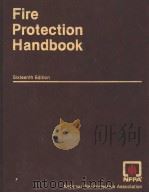 FIRE PROTECTION HANDBOOK  SIXTEENTH EDITION   1986  PDF电子版封面  0877653151   