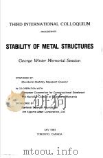 THIRD INTERNATIONAL COLLOQUIUM  STABILITY OF METAL STRUCTURES  GEORGE WINTER MEMORIAL SESSION   1983  PDF电子版封面     