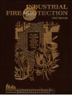 INDUSTRIAL FIRE PROTECTION  FIRST EDITION（1982 PDF版）
