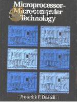 MICROPROCESSOR-MICROCOMPUTER TECHNOLOGY   1983  PDF电子版封面  0534013260  FREDERICK F.DRISCOLL 