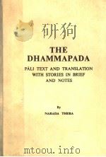 THE DHAMMAPADA  PALI TEXT AND TRANSLATION WITH STORIES IN BRIEF AND NOTES   1993  PDF电子版封面    NARADA THERA 
