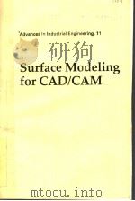 ADVANCES IN INDUSTRIAL ENGINEERING，11  SURFACE MODELING FOR CAD/CAM（1991 PDF版）