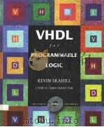 VHDL FOR PROGRAMMABLE LOGIC     PDF电子版封面  0201895730  KEVIN SKAHILL 