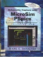 SCHEMATIC CAPTURE WITH MICROSIM PSPICE  INCLUDES PC BOARD LAYOUT USING PADS-PERFORM  SECOND EDITION     PDF电子版封面  013233982X  MARC E.HERNITER 