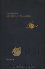 INTRODUCTION TO ABSTRACT ALGEBRA     PDF电子版封面    WILFRED E.BARNES 