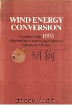 WIND ENERGY CONVERSION 1993     PDF电子版封面  0852989016   