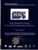 PROCEEDINGS OF THE 26TH INTERSOCIETY ENERGY CONVERSION ENGINEERING CONFERENCE VOLUME 6     PDF电子版封面     