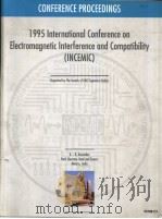 1995 INTERNATIONAL CONFERENCE ON ELECTROMAGNETIC INTERFERENCE AND COMPATIBILITY (INCEMIC)（ PDF版）