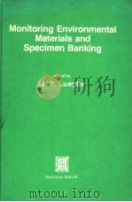 MONITORING ENVIRONMENTAL MATERIALS AND SPECIMEN BANKING（ PDF版）