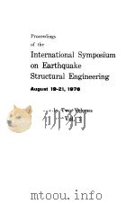 PROCEEDINGS OF THE INTERNATIONAL SYMPOSIUM ON EARTHQUAKE STRUCTURAL ENGINEERING VOLUME 1     PDF电子版封面     