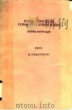 STEEL-CONCRETE COMPOSITE STRUCTURES     PDF电子版封面    R.NARAYANAN 