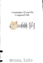 CONSTRUCTION OF AND ON COMPACTED FILLS     PDF电子版封面    EDWARD J.MONAHAN 