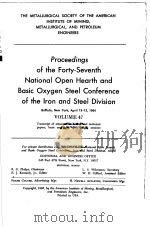 PROCEEDINGS OF THE FORTY-SEVENTH NATIONAL OPEN HEARTH AND BASIC OXYGEN STEEL CONFERENCE OF THE LRON     PDF电子版封面    R.G.PHELPS 