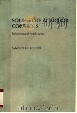 SOLID-STATE AC MOTOR CONTROLS     PDF电子版封面    SYLVESTER J.CAMPBELL 