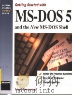 GETTING STARTED WITH MS-DOS 5 AND THE NEW MS-DOS SHELL（ PDF版）