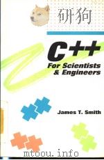 C++ FOR SCIENTISTS & ENGINEERS     PDF电子版封面  0070591806  JAMES T.SMITH 