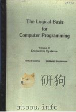 THE LOGICAL BASIS FOR COMPUTER PROGRAMMING  VOLUME 2 DEDUCTIVE SYSTEMS     PDF电子版封面  0201182610  ZOHAR MANNA  RICHARD WALDINGER 