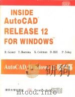 INSIDE AUTO CAD RELEASE 12 FOR WINDOWSTM AUTO CAD WINDOWS 12版内幕   1994年07月第1版  PDF电子版封面    D.RAKER  H.RICE 