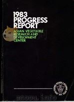 1983 PROGRESS REPORT  ASIAN VEGETABLE RESEARCH AND DEVELOPMENT CENTER   1985  PDF电子版封面     