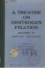 A TREATISE ON DINITROGEN FIXATION  SECTION 4：AGRONOMY AND ECOLOGY（ PDF版）
