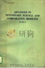 ADVANCES IN VETERINARY SCIENCE AND COMPARATIVE MEDICINE  VOLUME 15（1971 PDF版）