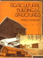 AGRICULTURAL BUILDINGS AND STRUCTURES     PDF电子版封面  0835901769  JAMES H.WHITAKER 