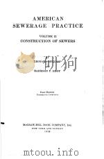 AMERICAN SEWERAGE PRACTICE VOLUME 2 CONSTRUCTION OF SEWERS FIRST EDITION     PDF电子版封面    LEONARD METCALF  HARRISON P.ED 