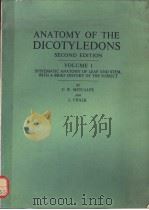 ANATOMY OF THE DICOTYLEDONS SECOND EDITION  VOLUME 1（ PDF版）