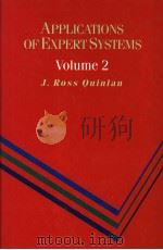 APPLICATIONS OF EXPERT SYSTEMS  VOLUME 2   1989  PDF电子版封面  0201416557  J.ROSS QUINLAN 