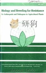 BIOLOGY AND BREEDING FOR RESISTANCE TO ARTHROPODS AND PATHOGENS IN AGRICULTURAL PLANTS     PDF电子版封面    M.K.HARRIS 
