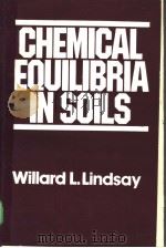 CHEMICAL EQUILIBRIA IN SOILS     PDF电子版封面     