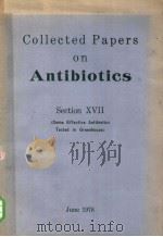 COLLECTED PAPERS ON ANTIBIOTICS  SECTION 17（1978 PDF版）