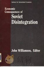 ECONOMIC CONSEQUENCES OF SOVIET DISINTEGRATION     PDF电子版封面  0881321907   