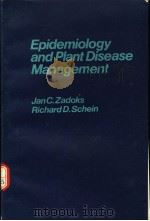 EPIDEMIOLOGY AND PLANT DISEASE MANAGEMENT     PDF电子版封面    JAN C.ZADOKS 