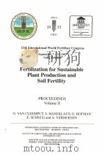 FERTILIZATION FOR SUSTAINABLE PLANT PRODUCTION AND SOIL FERTILITY PROCEEDINGS  VOLUME 2（1997 PDF版）