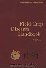 FIELD CROP DISEASES HANDBOOK     PDF电子版封面  0870553361   