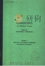 FUNGICIDES AN ADVANCED TREATISE  VOLUME 1  AGRICULTURAL AND INDUSTRIAL APPLICATIONS ENVIRONMENTAL IN（1967 PDF版）
