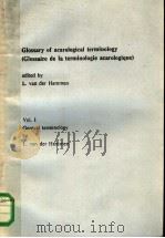 GLOSSARY OF ACAROLOGICAL TERMINOLOGY  GLOSSAIRE DE LA TERMINOLOGIE ACAROLOGIQUE   1980  PDF电子版封面  9061939829   