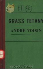 GRASS TETANY     PDF电子版封面    ANDRE VOISIN 