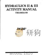 HYDRAULICS 2 & 3 ACTIVITY MANUAL  TM16654-00   1994  PDF电子版封面     