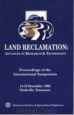 LAND RECLAMATION：ADVANCES IN RESEARCH & TECHNOLOGY  PROCEEDINGS OF THE INTERNATIONAL SYMPOSIUM（ PDF版）