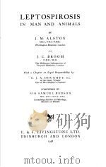 LEPTOSPIROSIS IN MAN AND ANIMALS     PDF电子版封面    J.M.ALSTON  J.C.BROOM 