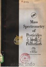 MASS SPECTROMETRY OF PESTICIDES AND POLLUTANTS（ PDF版）