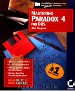 MASTERING PARADOX 4 FOR DOS   1992  PDF电子版封面  0782110177   