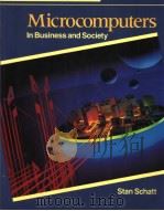 MICROCOMPUTERS IN BUSINESS AND SOCIETY     PDF电子版封面     