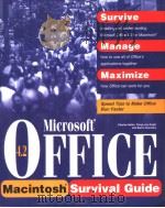 MICROSOFT OFFICE 4.2 SURVIVAL GUIDE FOR MACINTOXH   1995  PDF电子版封面  1568301731  CHARLES SEITER  TONYA ENGST  B 