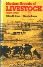 MODERN BREEDS OF LIVESTOCK FOURTH EDITION     PDF电子版封面    HILTON M.BRIGGS  DINUS M.BRIGG 