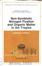 NON-SYMBIOTIC NITROGEN FIXATION AND ORGANIC MATTER IN THE TROPICS  SYMPOSIA PAPERS 1     PDF电子版封面     