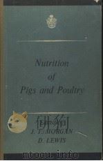 NUTRITION OF PIGS AND POULTRY     PDF电子版封面    J.T.MORGAN  D.LEWIS 