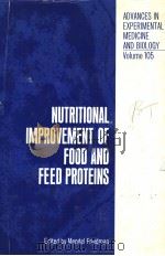 NUTRITIONAL IMPROVEMENT OF FOOD AND FEED PROTEINS   1978  PDF电子版封面  030640026X  MENDEL FRIEDMAN 